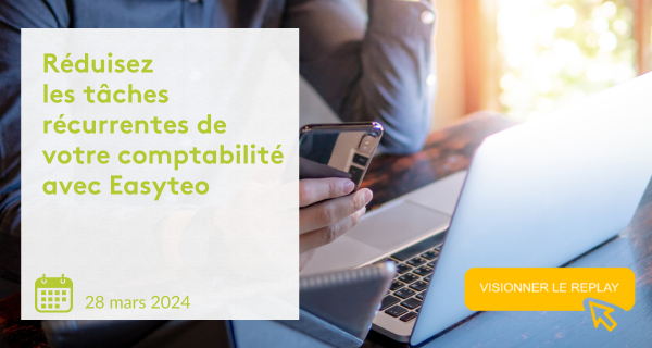 Reduisez_les_taches_recurrentes_de_votre_comptabilite_avec_Easyteo